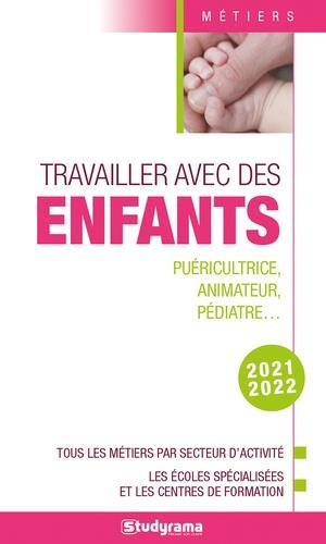Emprunter Travailler avec des enfants. Edition 2021-2022 livre