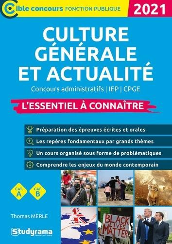 Emprunter Culture générale et actualité. L'essentiel à connaître, Edition 2021 livre