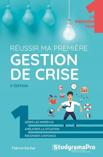 Emprunter Réussir ma première gestion de crise. 2e édition livre