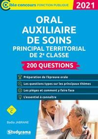 Emprunter 200 questions Oral Auxiliaire de soins principal territorial de 2e classe. Edition 2021 livre