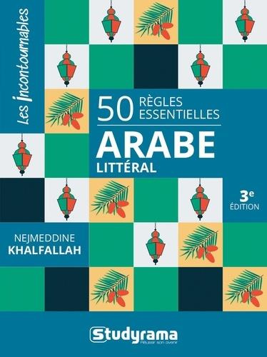 Emprunter 50 règles essentielles Arabe littéral. 3e édition revue et corrigée livre