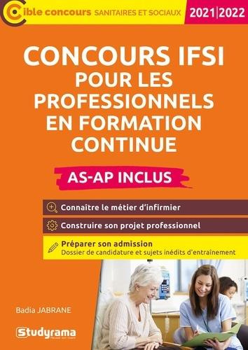 Emprunter Concours IFSI pour les professionnels en formation continue (AS-AP inclus). Edition 2021-2022 livre