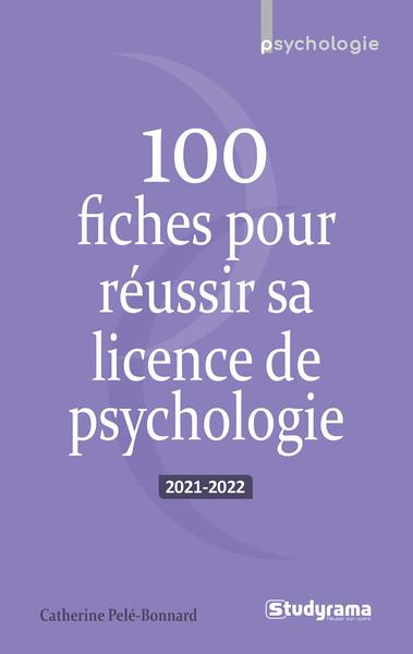Emprunter 100 fiches pour réussir sa licence de psychologie. Edition 2021-2022 livre