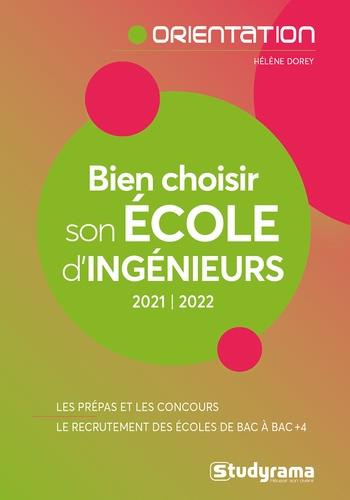 Emprunter Bien choisir son école d'ingénieurs. Edition 2021-2022 livre