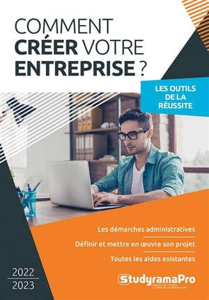 Emprunter Comment créer votre entreprise. Edition 2021-2022 livre