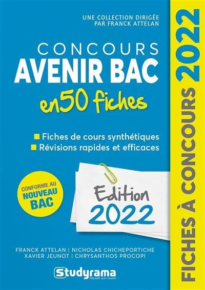 Emprunter Concours Avenir Bac 50 fiches. Méthodes, savoir-faire et astuces, Edition 2022 livre