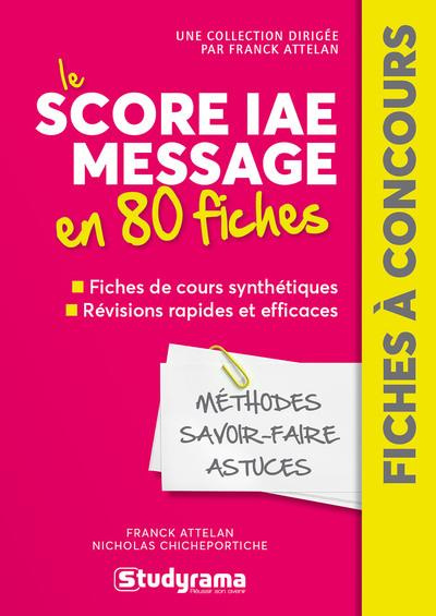 Emprunter Score IAE Message en 80 fiches. Méthodes, savoir-faire et astuces, Edition 2022 livre