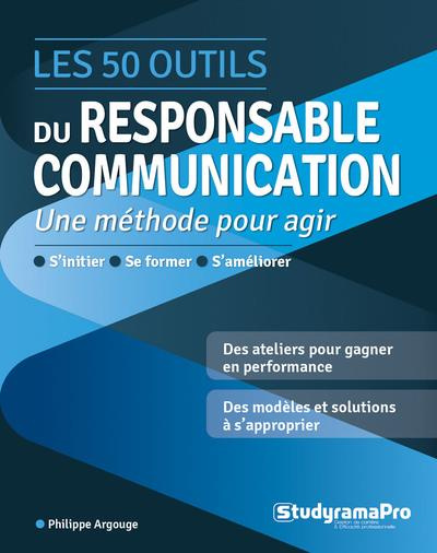 Emprunter Les 50 outils du responsable communication livre