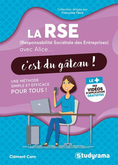Emprunter La RSE (Responsabilité Sociétale des Entreprises) avec Alice, c'est du gâteau ! livre