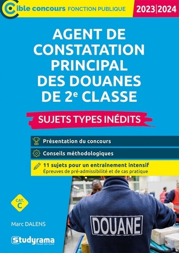 Emprunter Agent de constatation principal des douanes de 2e classe. Sujets types inédits, Edition 2023-2024 livre