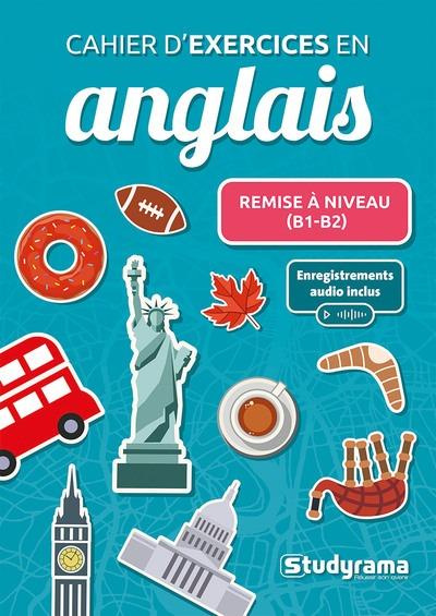 Emprunter LES CAHIERS - CAHIER D'EXERCICES EN ANGLAIS REMISE A NIVEAU (B1-B2) - ENREGISTREMENTS AUDIO INCLUS livre