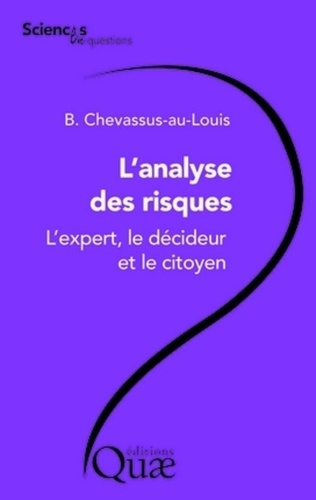Emprunter L'ANALYSE DES RISQUES. L'EXPERT, LE DECIDEUR ET LE CITOYEN livre