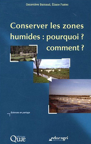 Emprunter CONSERVER LES ZONES HUMIDES : POURQUOI ? COMMENT ? livre