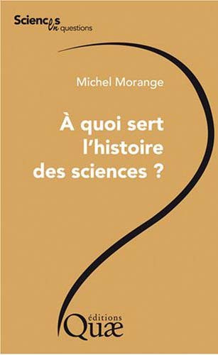 Emprunter A QUOI SERT L'HISTOIRE DES SCIENCES ? livre