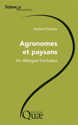 Emprunter AGRONOMES ET PAYSANS. UN DIALOGUE FRUCTUEUX livre