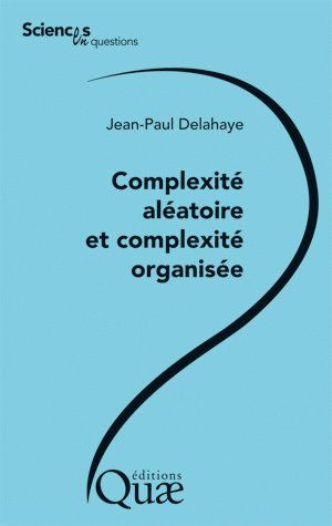 Emprunter COMPLEXITE ALEATOIRE ET COMPLEXITE ORGANISEE livre