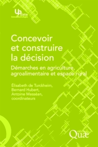 Emprunter CONCEVOIR ET CONSTRUIRE LA DECISION - DEMARCHES EN AGRICULTURE, AGROALIMENTAIRE ET ESPACE RURAL livre