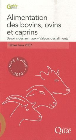 Emprunter ALIMENTATION DES BOVINS, OVINS, CAPRINS. BESOINS DES ANIMAUXVALEURS DES ALIMENTS. MISE A JOUR 2010 livre