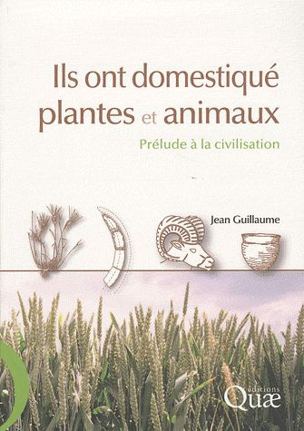 Emprunter ILS ONT DOMESTIQUE PLANTES ET ANIMAUX. PRELUDE A LA CIVILISATION livre