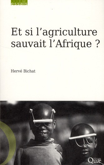 Emprunter ET SI L'AGRICULTURE SAUVAIT L'AFRIQUE ? livre
