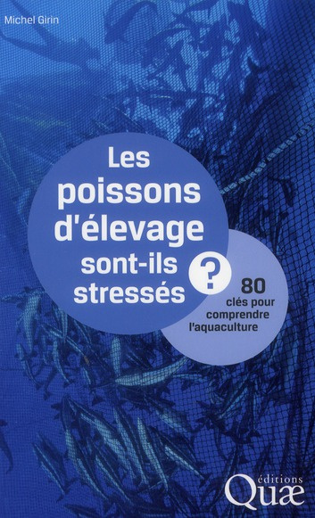 Emprunter Les poissons d'élevage sont-ils stressés ? / 80 clés pour comprendre l'aquaculture livre