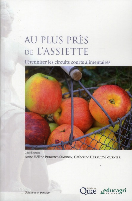 Emprunter AU PLUS PRES DE L'ASSIETTE - PERENNISER LES CIRCUITS COURTS ALIMENTAIRES livre