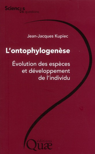 Emprunter L'ONTOPHYLOGENESE - EVOLUTION DES ESPECES ET DEVELOPPEMENT DE L'INDIVIDU livre