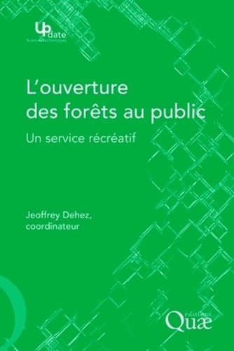 Emprunter L'OUVERTURE DES FORETS AU PUBLIC - UN SERVICE RECREATIF livre