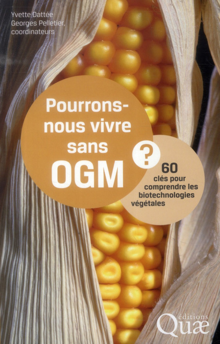 Emprunter Pourrions-nous vivre sans OGM 60 clés pour comprendre les biotchnologies livre