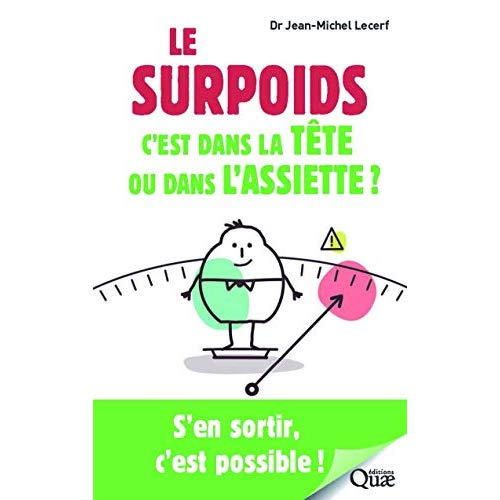 Emprunter Le surpoids c'est dans la tête ou dans l'assiette ? livre
