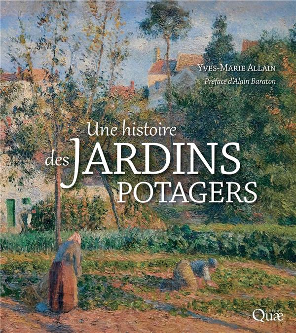 Emprunter Une histoire des jardins potagers livre