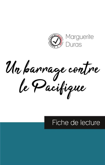 Emprunter Un barrage contre le Pacifique (fiche de lecture et analyse complète de l'oeuvre) livre