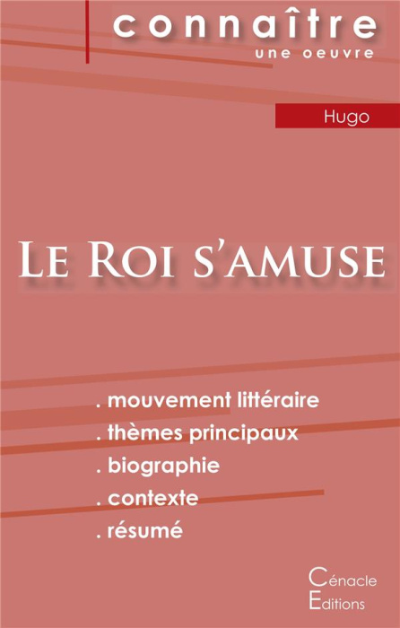 Emprunter Fiche de lecture Le Roi s'amuse de Victor Hugo (Analyse littéraire de référence et résumé complet) livre