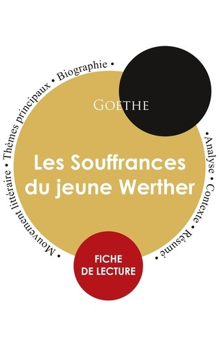 Emprunter Fiche de lecture Les Souffrances du jeune Werther (Étude intégrale) livre
