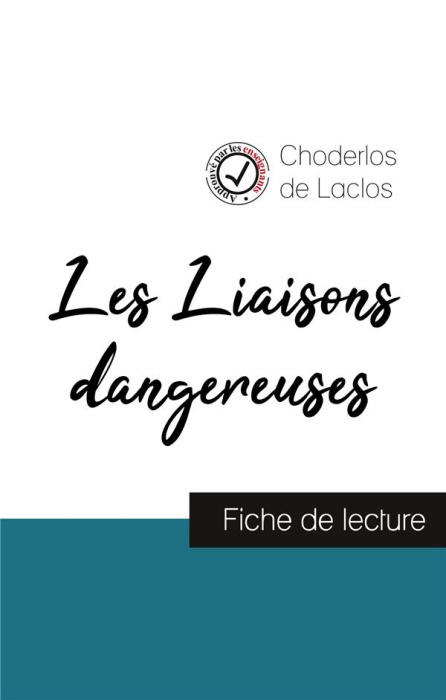 Emprunter Les Liaisons dangereuses de Laclos (fiche de lecture et analyse complète de l'oeuvre) livre