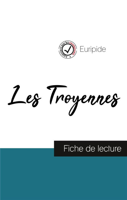 Emprunter Les Troyennes de Euripide (fiche de lecture et analyse complète de l'oeuvre) livre