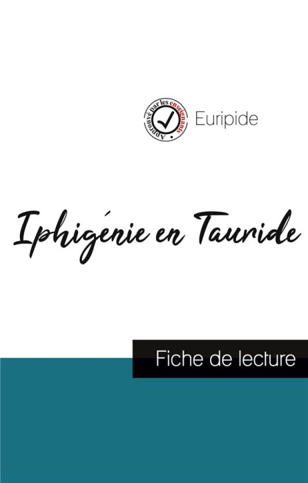 Emprunter Iphigénie en Tauride de Euripide (fiche de lecture et analyse complète de l'oeuvre) livre