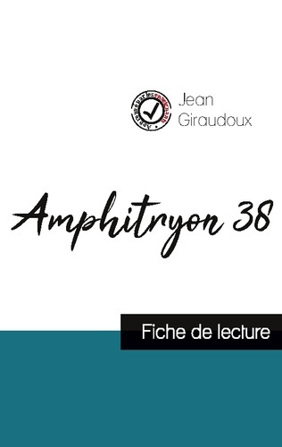 Emprunter Amphitryon 38 de Jean Giraudoux (fiche de lecture et analyse complète de l'oeuvre) livre