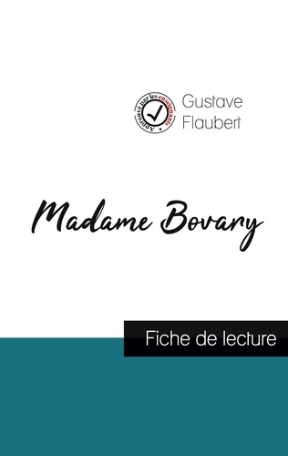 Emprunter Madame Bovary de Gustave Flaubert (fiche de lecture et analyse complète de l'oeuvre) livre