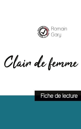 Emprunter Clair de femme de Romain Gary (fiche de lecture et analyse complète de l'oeuvre) livre
