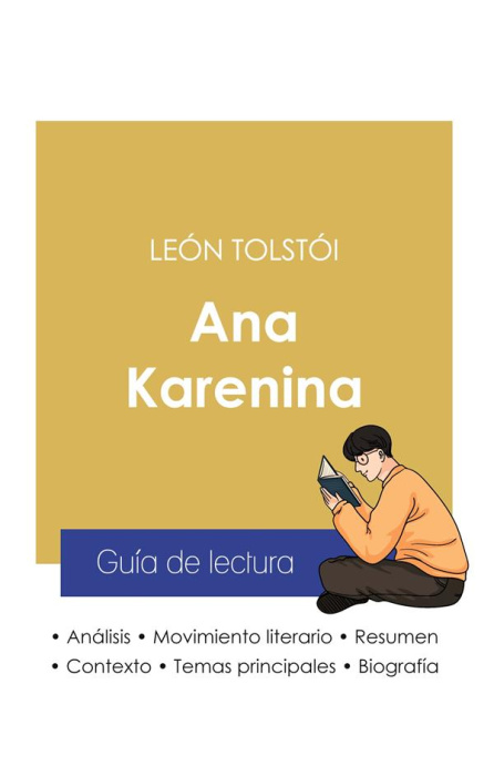 Emprunter GUIA DE LECTURA ANA KARENINA DE LEON TOLSTOI (ANALISIS LITERARIO DE REFERENCIA Y RESUMEN COMPLETO) livre