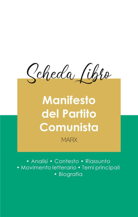 Emprunter SCHEDA LIBRO MANIFESTO DEL PARTITO COMUNISTA DI KARL MARX (ANALISI LETTERARIA DI RIFERIMENTO E RIASS livre