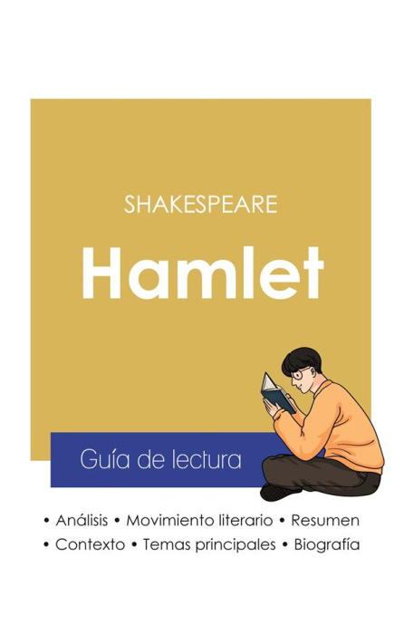 Emprunter GUIA DE LECTURA HAMLET DE SHAKESPEARE (ANALISIS LITERARIO DE REFERENCIA Y RESUMEN COMPLETO) livre