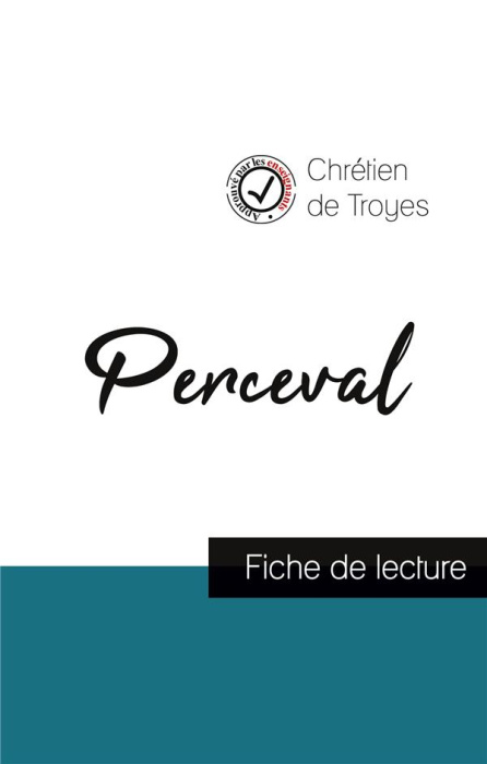 Emprunter Perceval de Chrétien de Troyes (fiche de lecture et analyse complète de l'oeuvre) livre