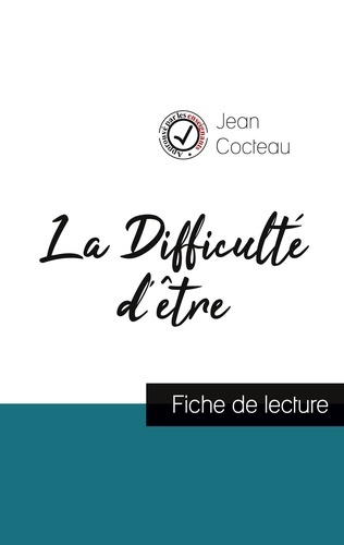 Emprunter La Difficulté d'être de Jean Cocteau (fiche de lecture et analyse complète de l'oeuvre) livre