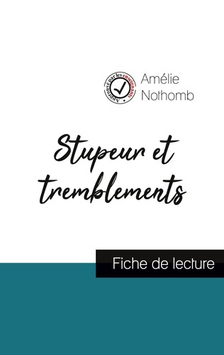 Emprunter Stupeur et tremblements de Amélie Nothomb (fiche de lecture et analyse complète de l'oeuvre) livre