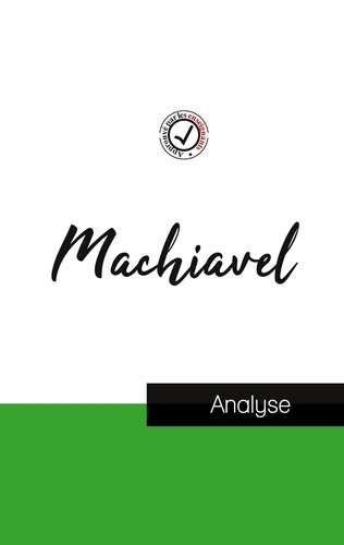 Emprunter Machiavel (étude et analyse complète de sa pensée) livre