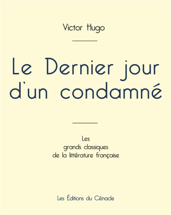 Emprunter Le Dernier jour d'un condamné de Victor Hugo (édition grand format) livre