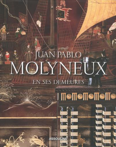 Emprunter JUAN PABLO MOLYNEUX EN SES DEMEURES livre