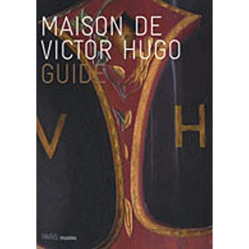 Emprunter Maison de Victor Hugo. Guide livre